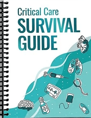 Critical Care Survival Guide