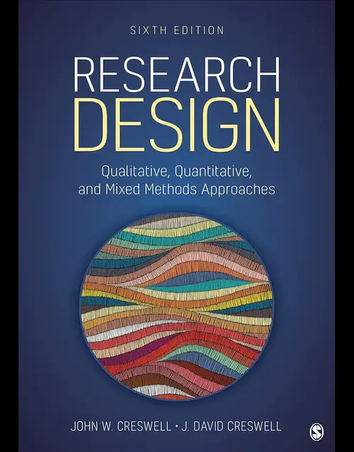 Research Design 6th Edition – Qualitative, Quantitative and Mixed Methods Approaches