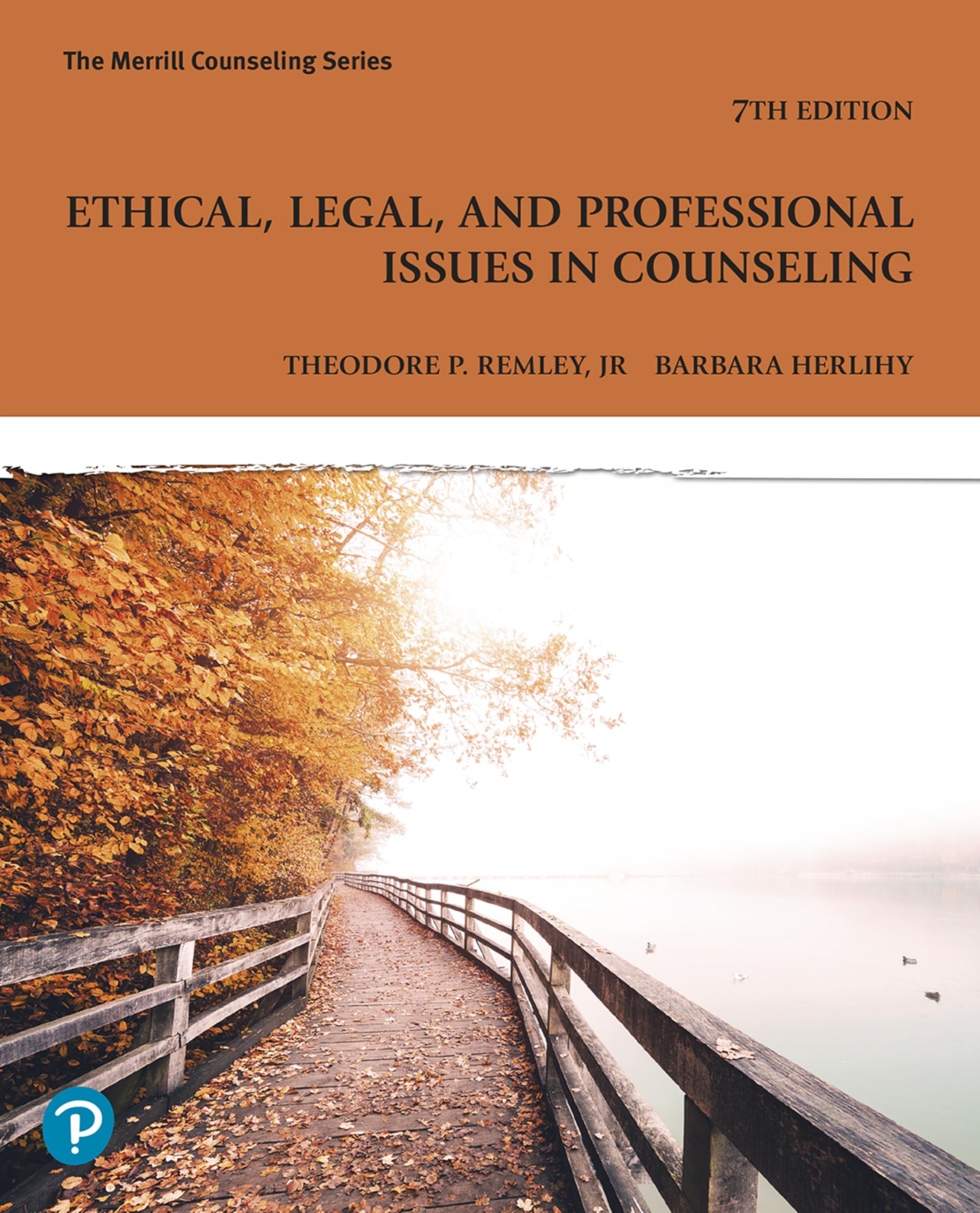 Ethical, Legal, and Professional Issues in Counseling – 7th Edition