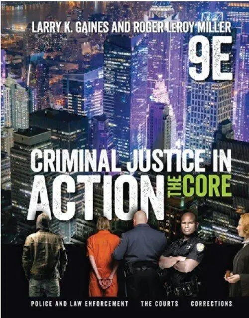 Criminal Justice in Action 9th Edition