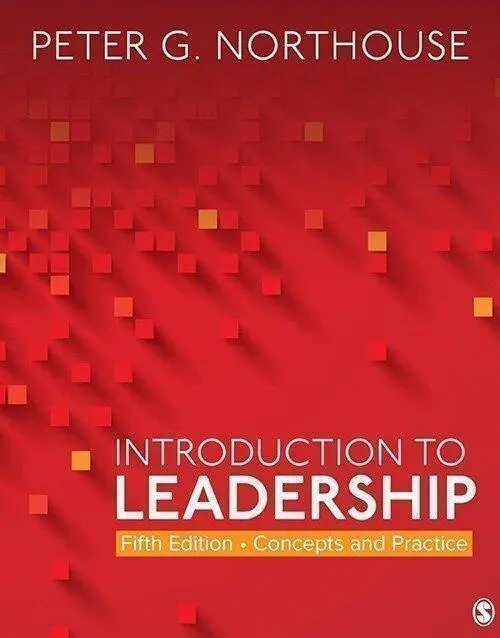 Introduction to Leadership: Concepts and Practice 5th Edition