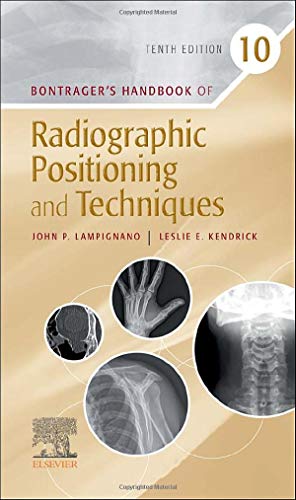Bontrager’s Handbook of Radiographic Positioning and Techniques 10th Edition