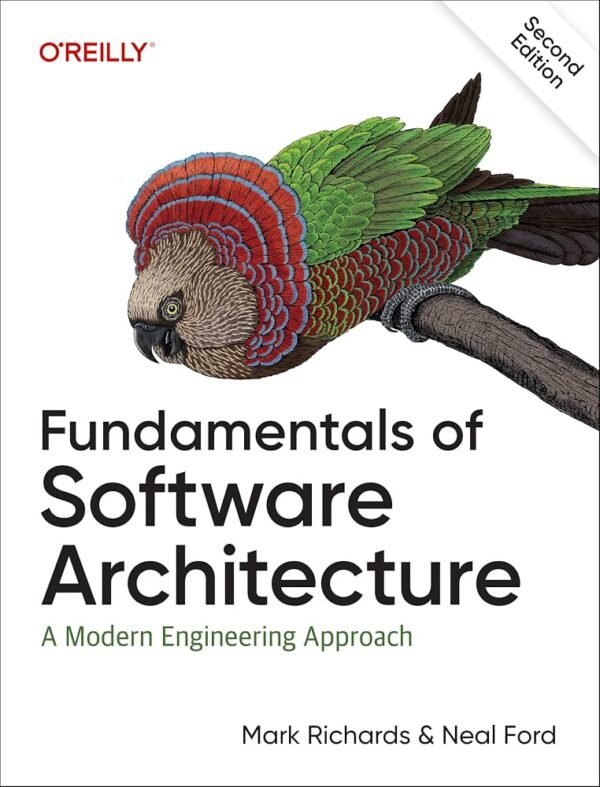 fundamentals of software architecture a modern engineering approach 2nd edition